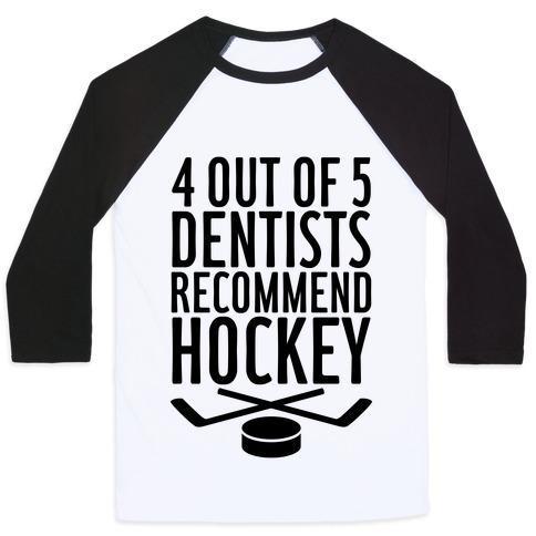 4 OUT OF 5 DENTISTS RECOMMEND HOCKEY UNISEX CLASSIC BASEBALL TEE