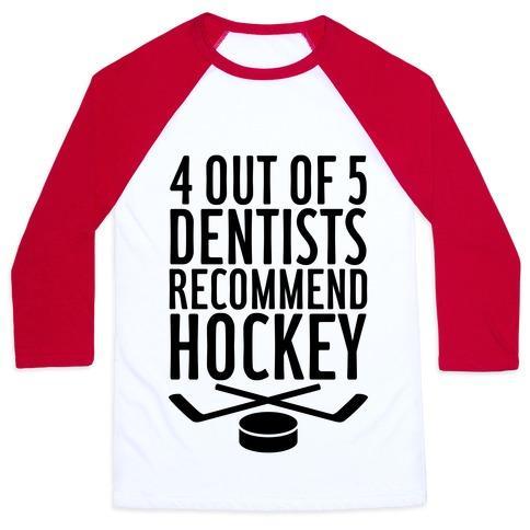 4 OUT OF 5 DENTISTS RECOMMEND HOCKEY UNISEX CLASSIC BASEBALL TEE