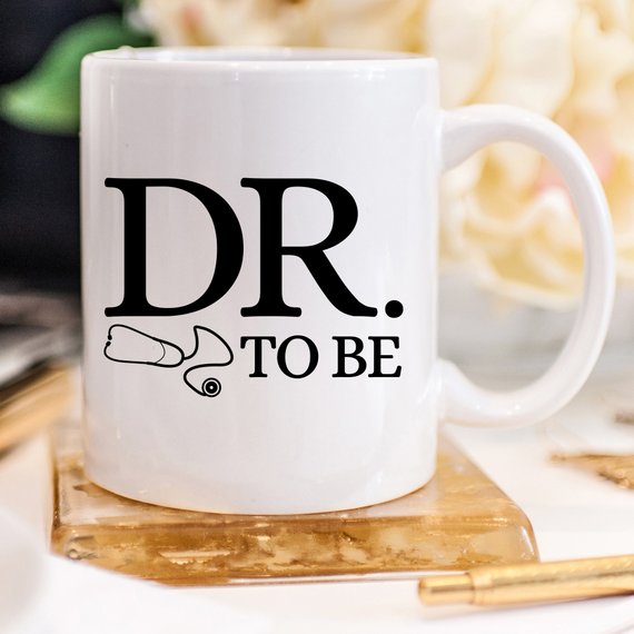 Dr. To Be Mug, Medical School Gifts, Medical