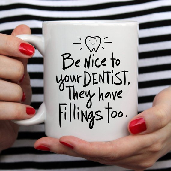 Funny Dentist Coffee Mug - Dentist Gift - Dental