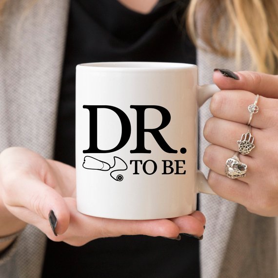 Dr. To Be Mug, Medical School Gifts, Medical