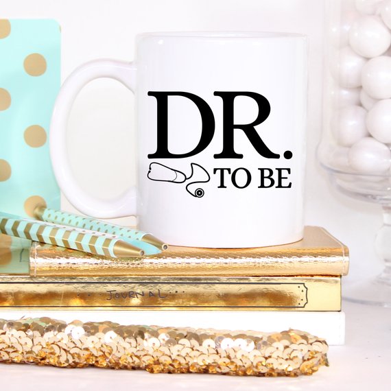 Dr. To Be Mug, Medical School Gifts, Medical