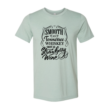 DT0241 Smooth As Tennessee Whiskey Sweet As Shirt