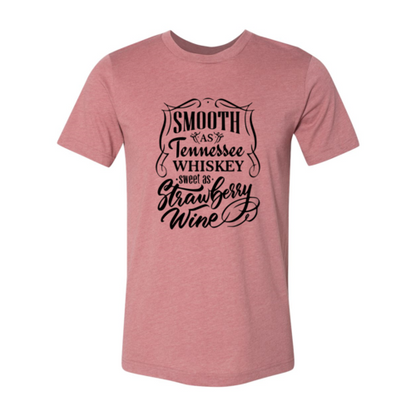 DT0241 Smooth As Tennessee Whiskey Sweet As Shirt